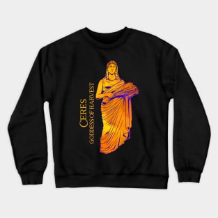 Goddess of harvest - Ceres Crewneck Sweatshirt